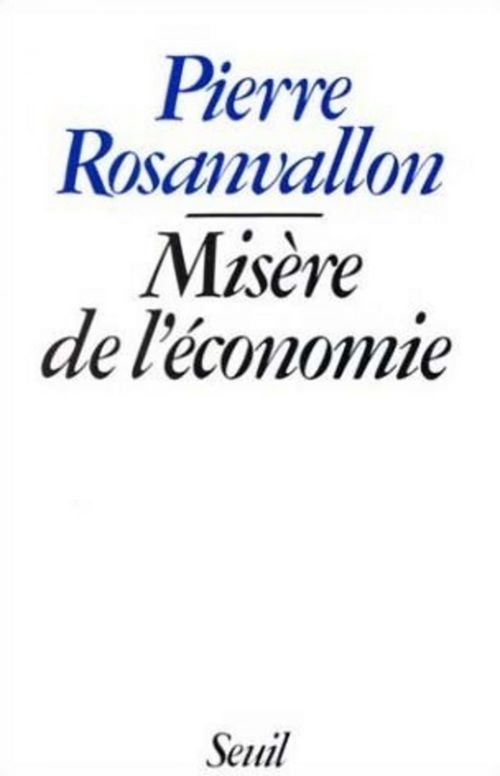 ebook cover of Misère de l'économie, by Rosanvallon Pierre