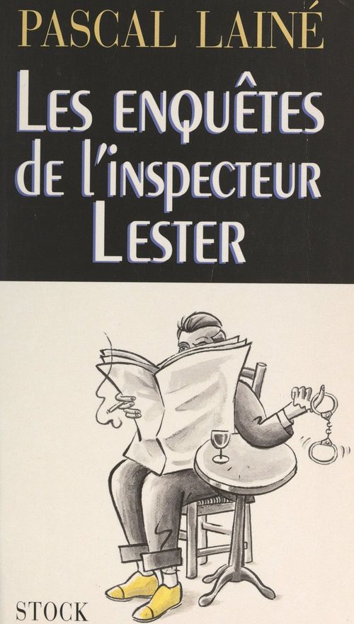 Couverture ebook de Les enquêtes de l'inspecteur Lester, de Pascal Laine