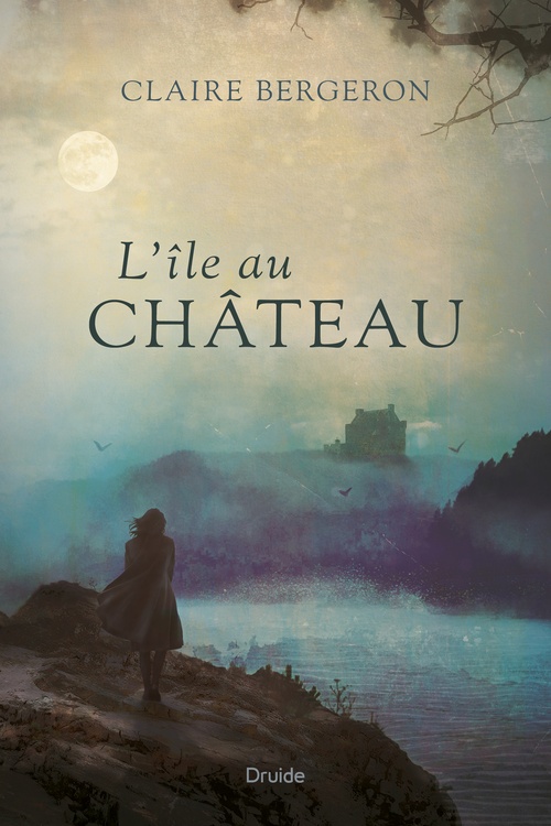 ebook cover of L'île au Château, by Claire Bergeron
