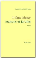 Couverture ebook de Il faut laisser maisons et jardins, de Marcel Schneider