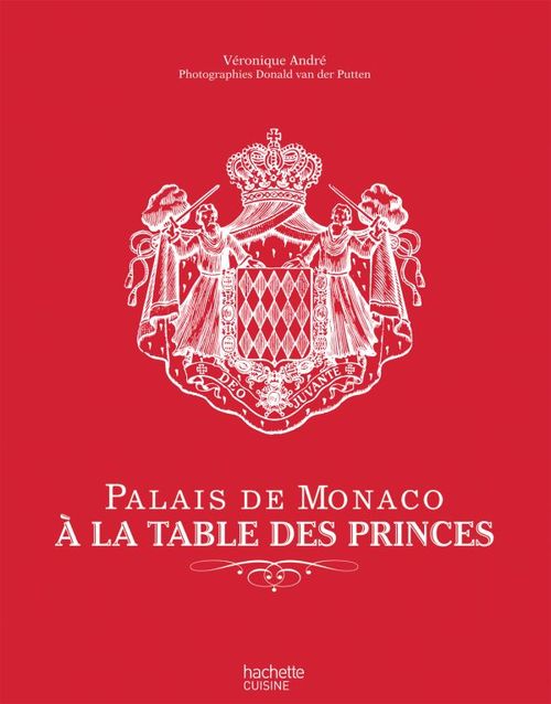 ebook cover of Palais de Monaco : À la table des princes, by Véronique André