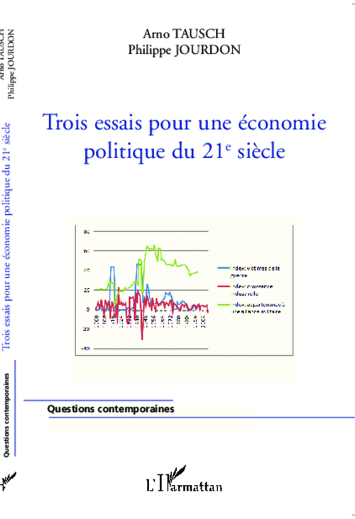 ebook cover of Trois essais pour une économie politique du 21e siècle, by Philippe Jourdon, Arno Tausch