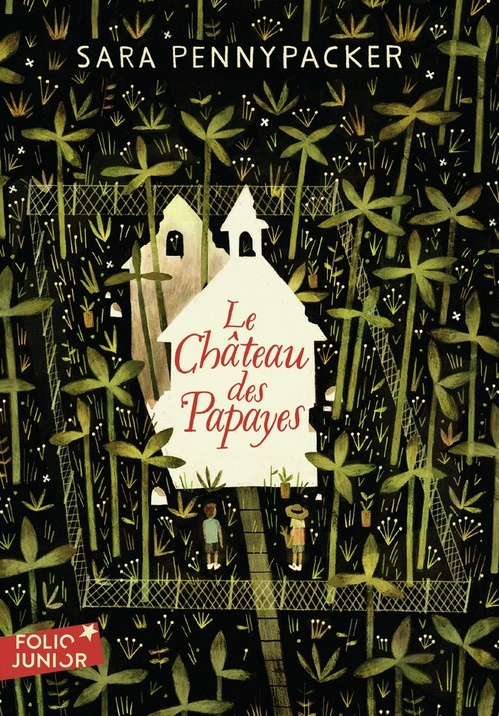 ebook cover of Le Château des Papayes, by Sara Pennypacker