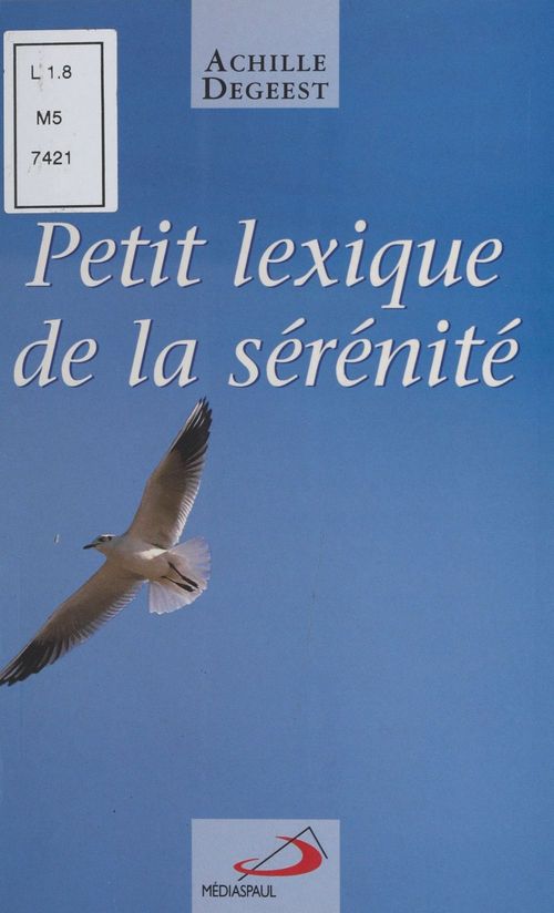 Couverture ebook de Petit lexique de la sérénité, de Degeest Achille