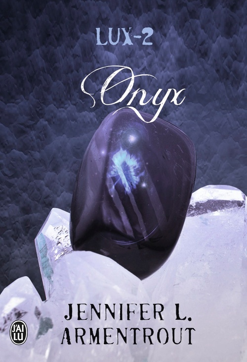 Couverture ebook de Lux (Tome 2) - Onyx, de Jennifer L. Armentrout