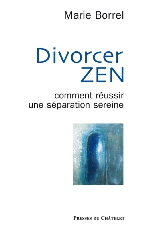 Couverture ebook de Divorcer zen, de Marie Borrel