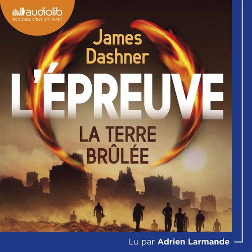 audiobook cover of L'Épreuve 2 - La Terre brulée, by James Dashner