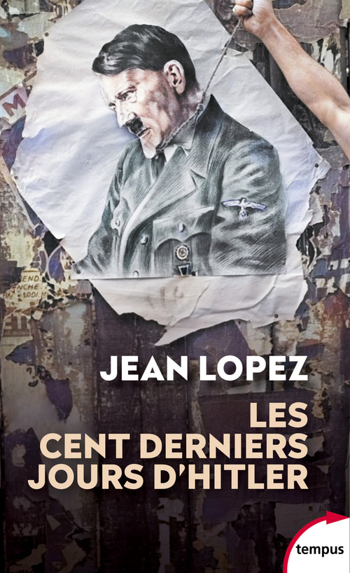 Couverture ebook de Les cent derniers jours d'Hitler, de Jean Lopez