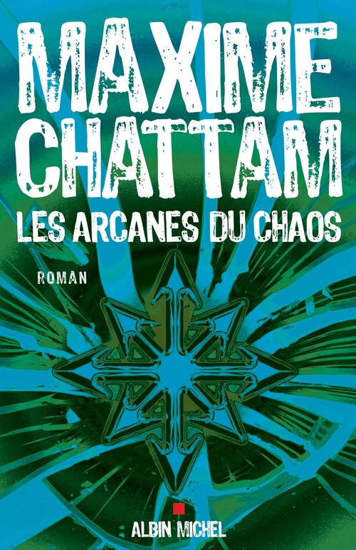 ebook cover of Les Arcanes du chaos, by Maxime Chattam