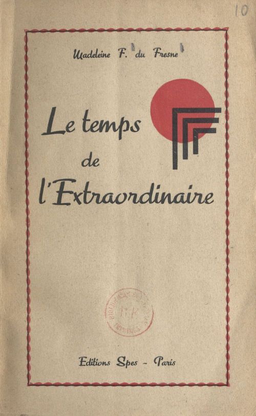 Couverture ebook de Le temps de l'extraordinaire, de Madeleine F. Du Fresne