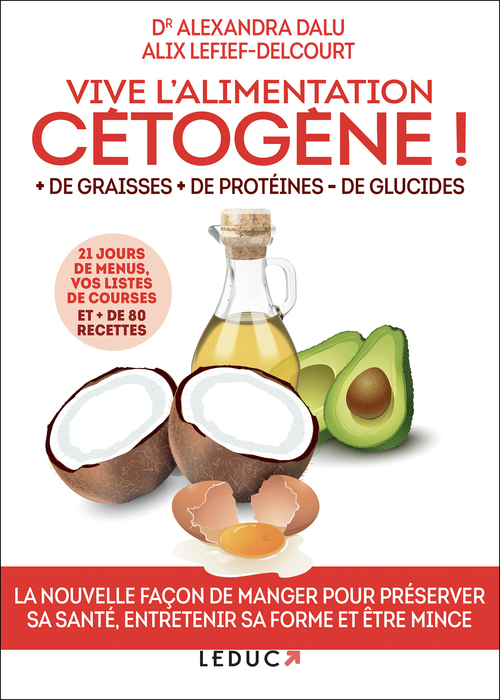 ebook cover of Vive l'alimentation cétogène !, by Alexandra Dalu, Alix Lefief-Delcourt