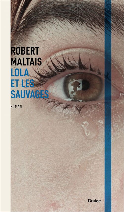 Couverture ebook de Lola et les Sauvages, de Robert Maltais