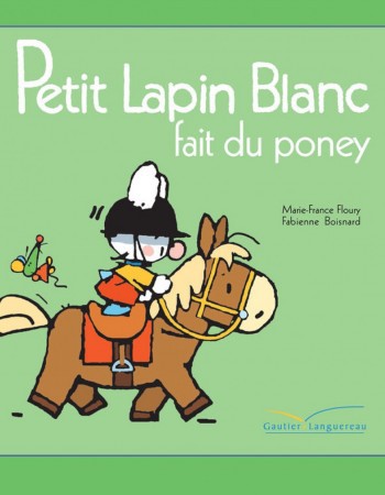 Couverture ebook de Petit Lapin Blanc fait du poney, de Marie-France Floury
