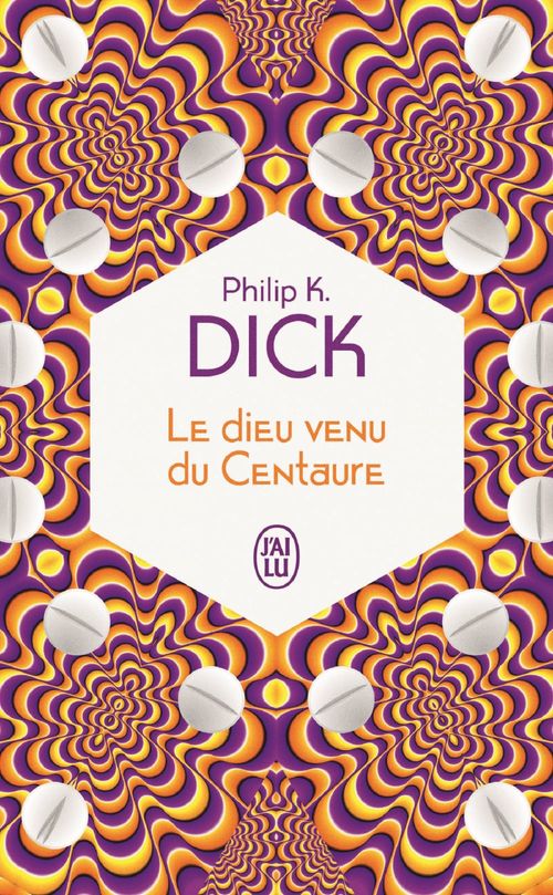 ebook cover of Le dieu venu du Centaure, by Philip K. Dick