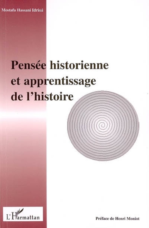 Couverture ebook de Pensée historienne et apprentissage de l'histoire, de Mostafa Hassani-Idrissi