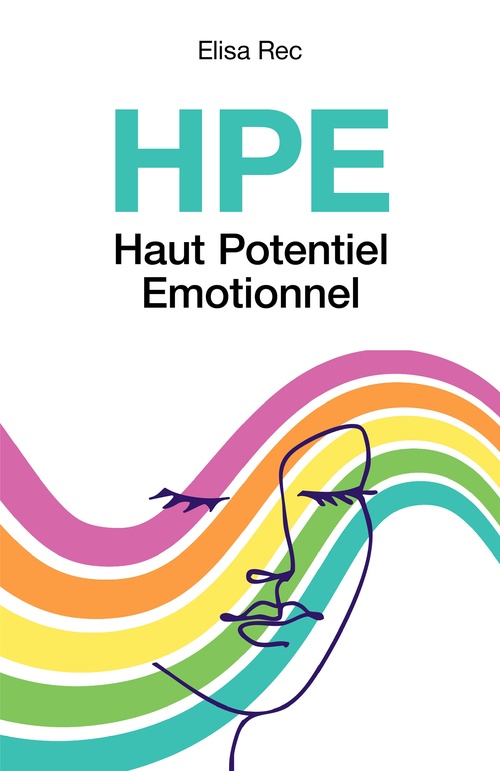 Couverture ebook de HPE Haut Potentiel Emotionnel, de Elisa Rec