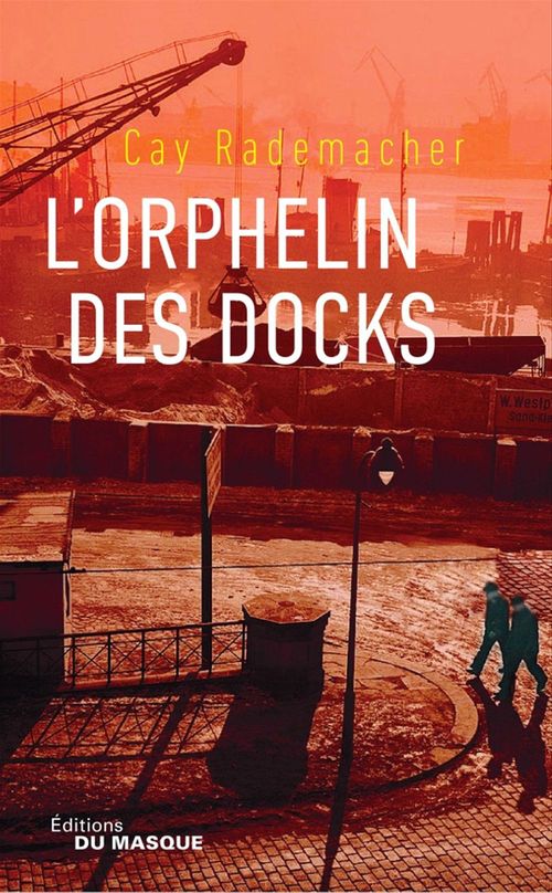 ebook cover of L'Orphelin des docks, by Cay Rademacher