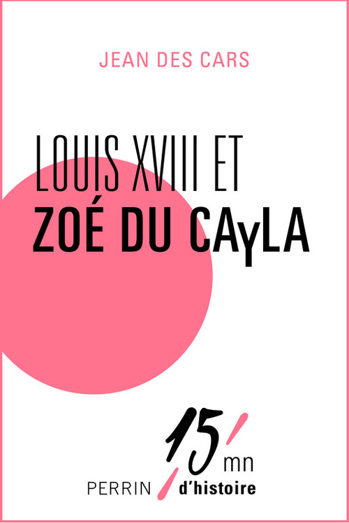 ebook cover of Louis XVIII et Zoé du Cayla, by Jean Des Cars
