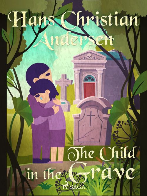 Couverture ebook de The Child in the Grave, de Hans Christian Andersen