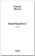 Couverture ebook de Saint Sépulcre !, de Patrick Besson