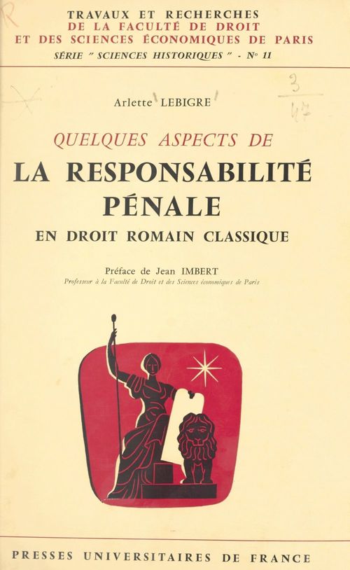 ebook cover of Quelques aspects de la responsabilité pénale en droit romain classique, by Arlette Lebigre