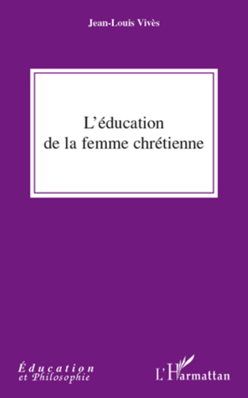 ebook cover of L'éducation de la femme chrétienne, by Jean-louis Vivès