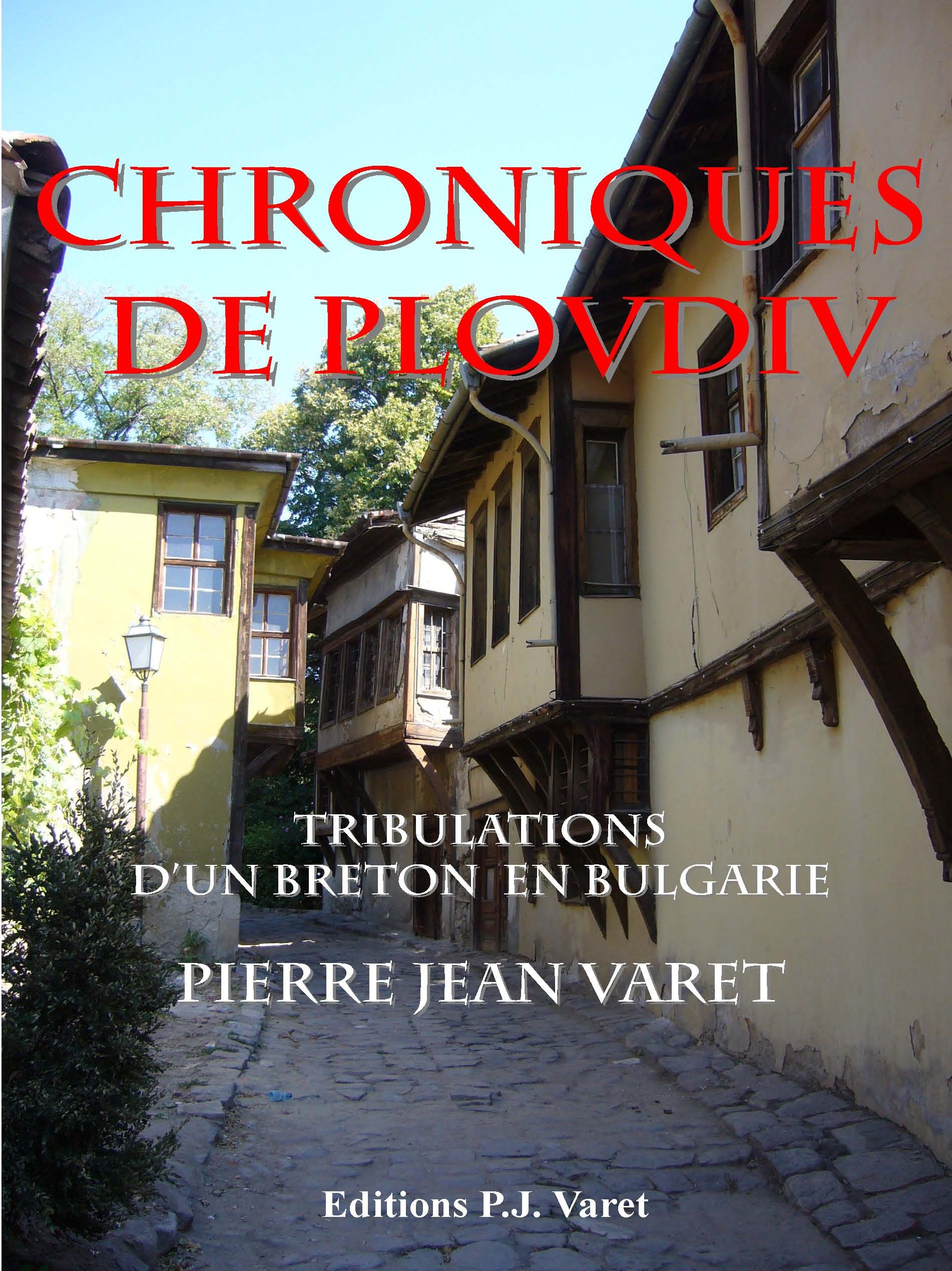 Couverture ebook de Chroniques de Plovdiv, de Pierre Jean Varet