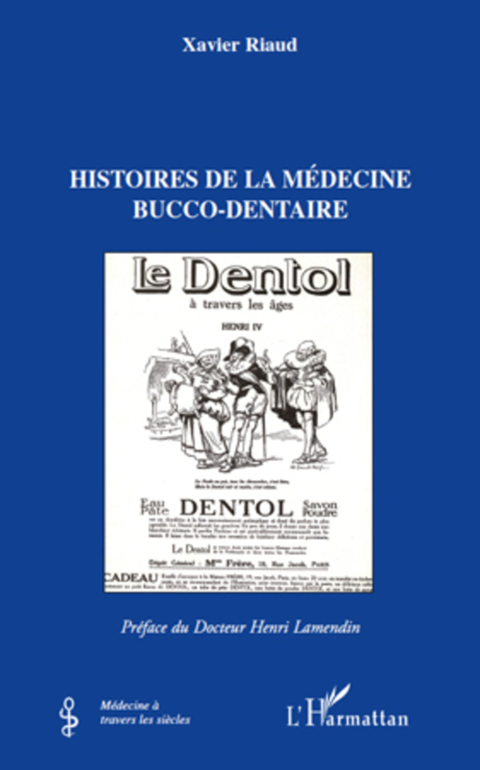 ebook cover of Histoires de la médecine bucco-dentaire, by Xavier Riaud