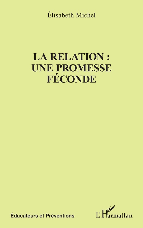 ebook cover of La relation : une promesse féconde, by Elisabeth Michel