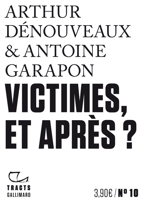 ebook cover of Tracts (N°10) - Victimes, et après ?, by Arthur Dénouveaux, Antoine Garapon