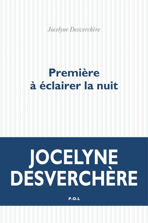 ebook cover of Première à éclairer la nuit, by Jocelyn Desverchere