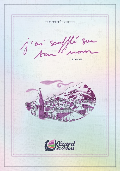 Couverture ebook de J'ai soufflé sur ton nom, de Timothée Cueff