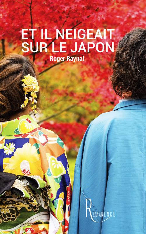 ebook cover of Et il neigeait sur le Japon, by Roger Raynal