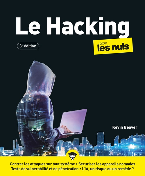 Couverture ebook de Hacking pour les Nuls - 3e édition, de Kevin Beaver