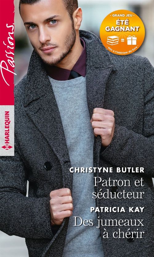 Couverture ebook de Patron et séducteur - Des jumeaux à chérir, de Christyne Buttler, Patricia Kay