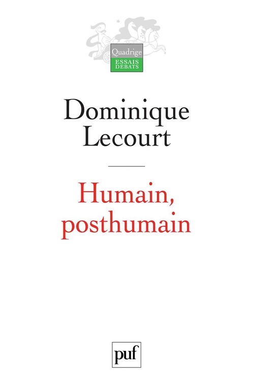 ebook cover of Humain, posthumain, by Dominique Lecourt