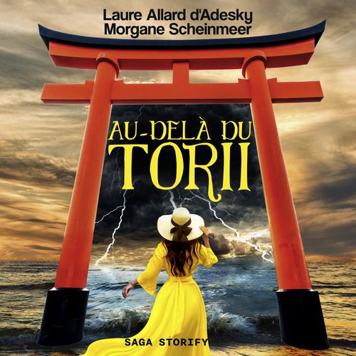 Couverture audiobook de Au-delà du torii, de Laure Allard-d'Adesky, Morgane Scheinmeer