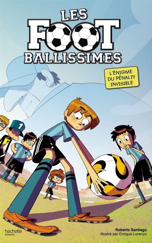 ebook cover of Les Footballissimes - Tome 7 - Qui a volé le penalty ?, by Roberto Santiago