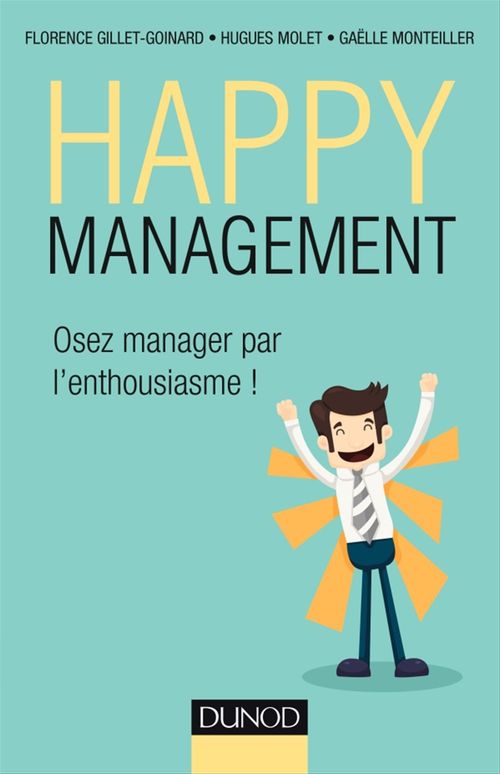 ebook cover of Happy management, by Florence Gillet-Goinard, Hughes Molet, Gaelle Monteiller