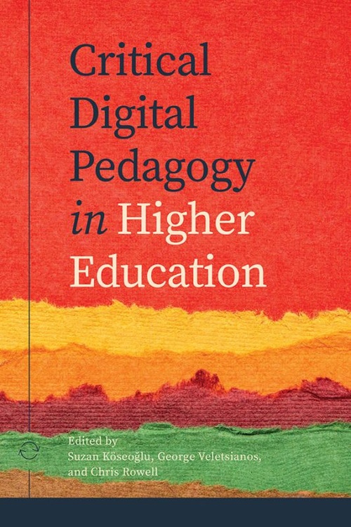 Couverture ebook de Critical Digital Pedagogy in Higher Education, de