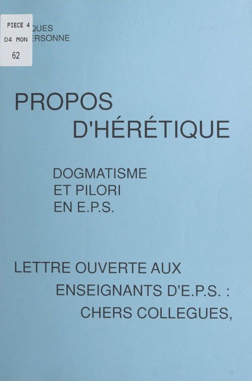 Couverture ebook de Propos d'hérétique : dogmatisme et pilori en E.P.S., de Jacques Personne