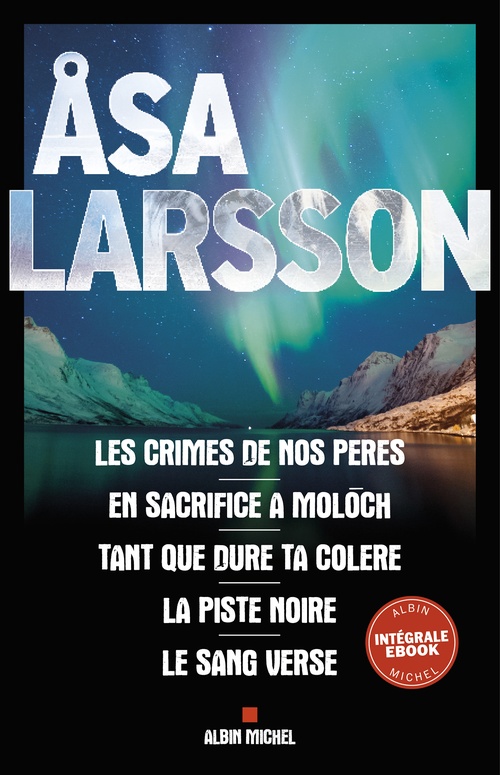 Couverture ebook de Les Enquêtes de Rebecka Martinsson - Intégrale, de Åsa Larsson