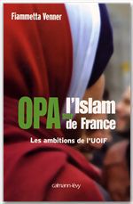 ebook cover of OPA sur l'islam de France, by Venner Fiammetta