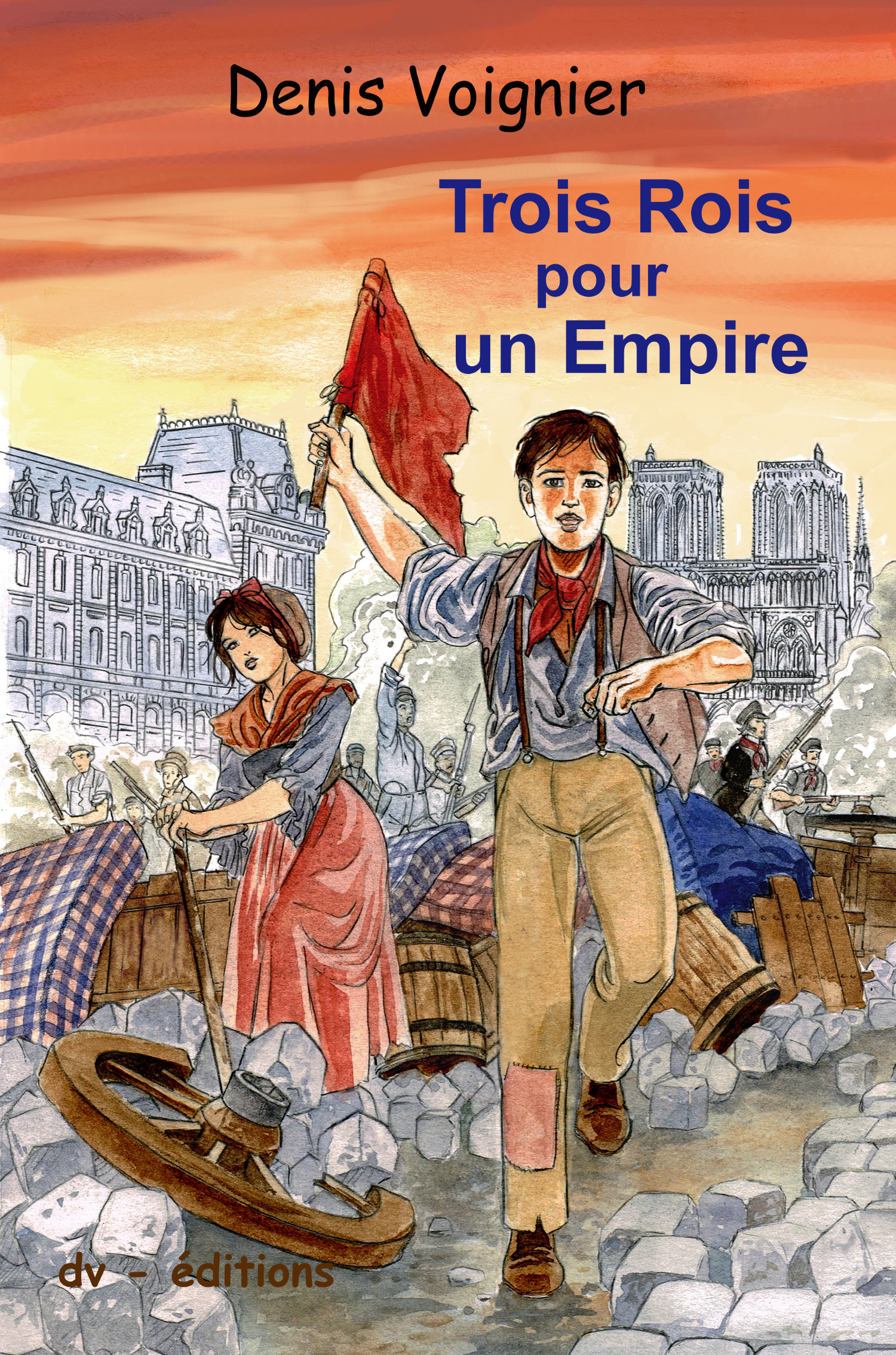 ebook cover of Trois Rois pour un Empire, by Denis Voignier