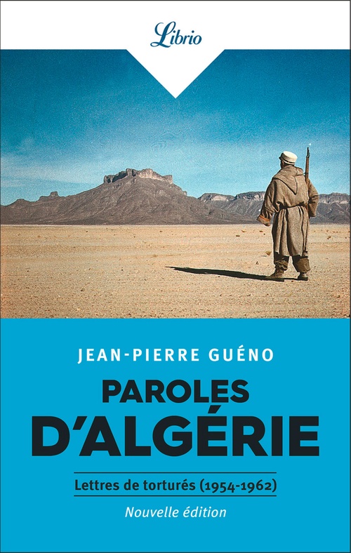 Couverture ebook de Paroles d'Algérie. Lettres de torturés (1954-1962), de Jean-Pierre Guéno