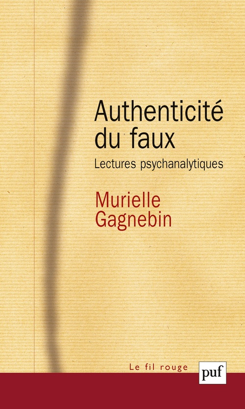 ebook cover of Authenticité du faux : Lectures psychanalytiques, by Murielle Gagnebin