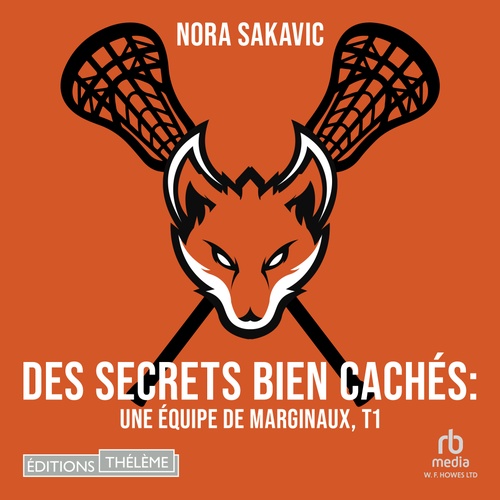 Couverture audiobook de Des secrets bien cachés: Une équipe de marginaux, T1, de Nora Sakavic