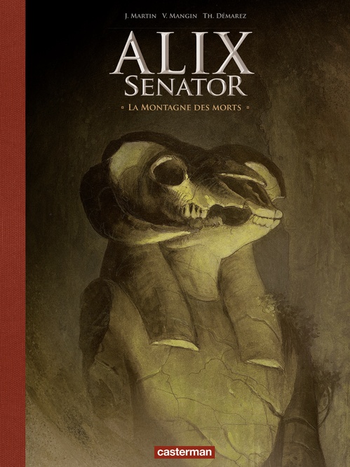 ebook cover of Alix Senator - Édition Deluxe (Tome 6) - La montagne des morts, by Valérie Mangin, Thierry Démarez, Jacques Martin