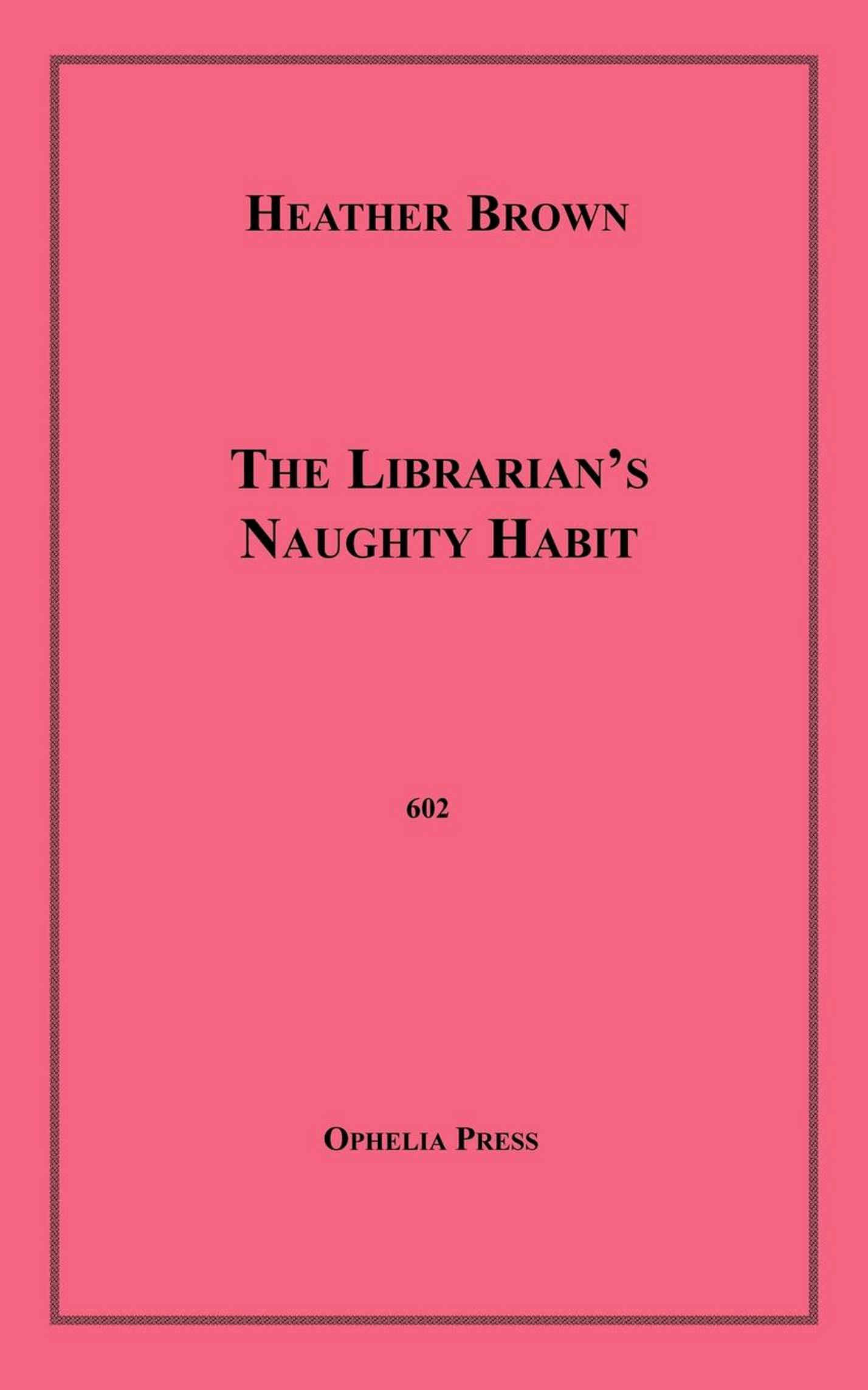 ebook cover of The Librarian's Naughty Habit, by Heather Brown