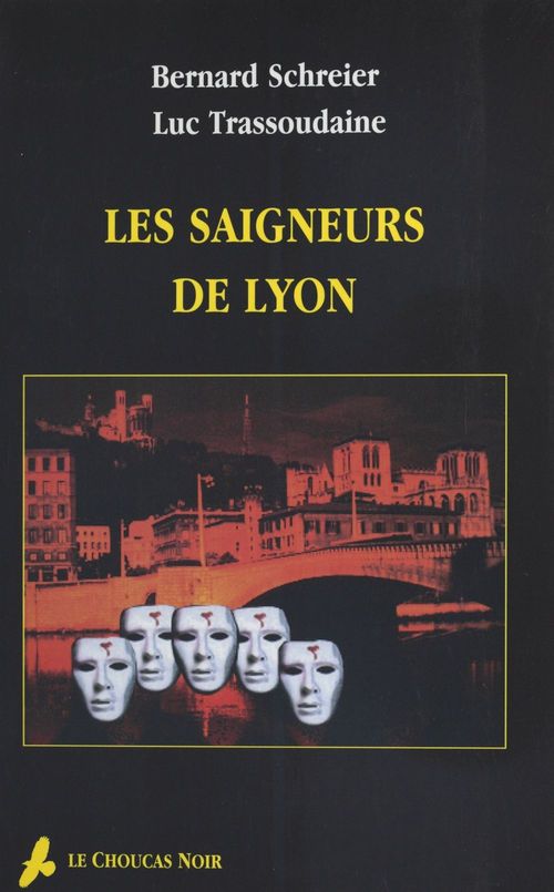 Couverture ebook de Les Saigneurs de Lyon, de Scheier, Trassoudaine